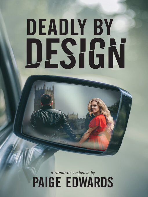 Title details for Deadly by Design by Paige Edwards - Available